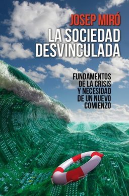 LA SOCIEDAD DESVINCULADA