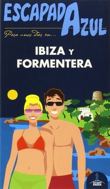 ESCAPADA AZUL. IBIZA Y FORMENTERA