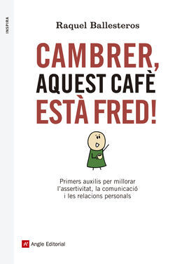 CAMBRER, AQUEST CAFÈ ESTÀ FRED!