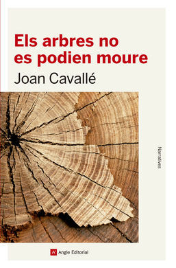 ELS ARBRES NO ES PODIEN MOURE