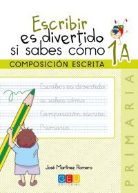 ESCRIBIR ES DIVERTIDO - CUADERNO 1A - 1º ED. PRIM.