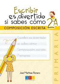 ESCRIBIR ES DIVERTIDO - CUADERNO 2A - 2º ED. PRIM.