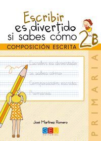 ESCRIBIR ES DIVERTIDO - CUADERNO 2B - 2º ED. PRIM.