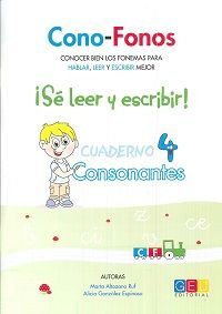 CONO-FONOS 3: ¡SÉ LEER Y ESCRIBIR! CUADERNO 4: CONSONANTES B, V, Z, CE-CI