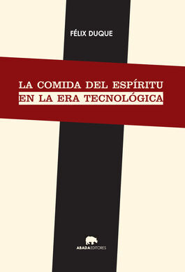 LA COMIDA DEL ESPIRITU EN LA ERA TECNOLOGICA