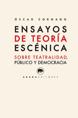 ENSAYOS DE TEORÍA ESCÉNICA