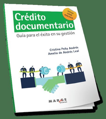 CRÉDITO DOCUMENTARIO. GUÍA PARA EL ÉXITO EN SU GESTIÓN