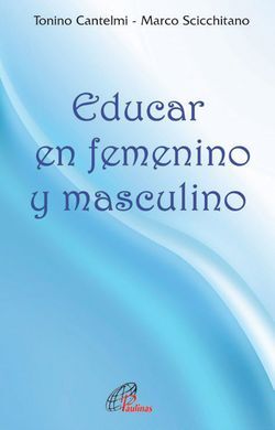 EDUCAR EN FEMENINO Y MASCULINO