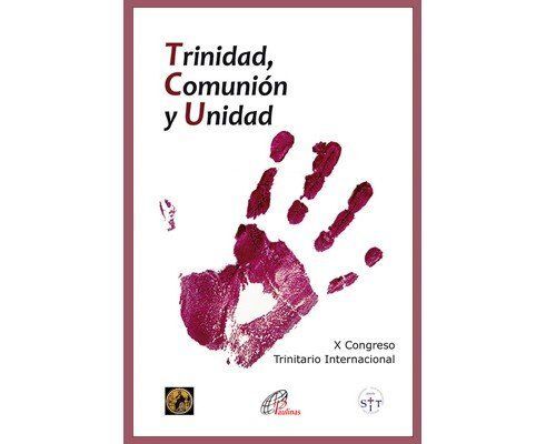 TRINIDAD, COMUNIÓN Y UNIDAD