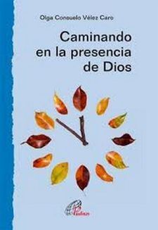 CAMINANDO EN LA PRESENCIA DE DIOS
