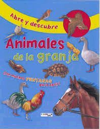 ABRE Y DESCUBRE. ANIMALES DE LA GRANJA