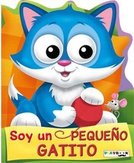 SOY UN PEQUEÑO GATO