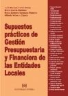SUPUESTOS PRACTICOS DE GESTION PRESUPUESTARIA Y FINANCIERA DE LAS ENTIDADES LOCA