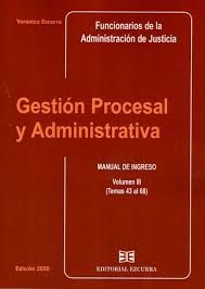 GESTIÓN PROCESAL Y ADMINISTRATIVA VOL. III 2020