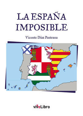 LA ESPAÑA IMPOSIBLE