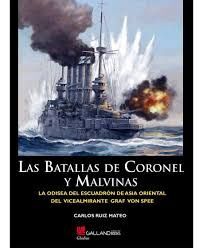 LAS BATALLAS DE CORONEL Y MALVINAS