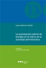 LA AUTORIZACION JUDICIAL DE ENTRADA EN EL MARCO DE LA ACTIVIDAD ADMINISTRATIVA