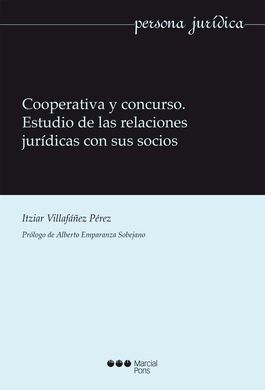 COOPERATIVA Y CONCURSO. ESTUDIO DE LAS RELACIONES JURÍDICAS CON SUS SOCIOS