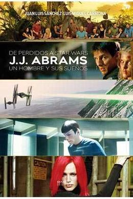 DE PERDIDOS A STAR WARS. J.J. ABRAMS