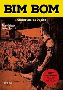 BIM BOM, HISTORIAS DE LUCHA