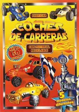 FABRICAR COCHES DE CARRERAS CON CHATARRA
