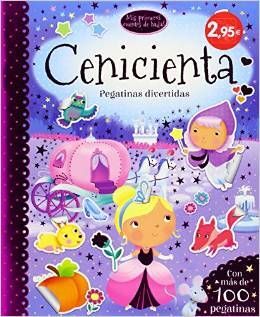 MIS PRIMEROS CUENTOS DE HADAS. CENICIENTA
