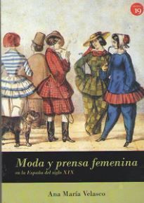 MODA Y PRENSA FEMENINA EN ESPAÑA (SIGLO XIX)