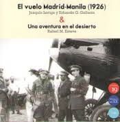 VUELO MADRID MANILA 1926 UNA AVENTURA EN EL DESIERTO