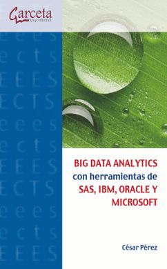 BIG DATA ANALYTICS CON HERRAMIENTA SAS IBM ORACLE Y MICROSO