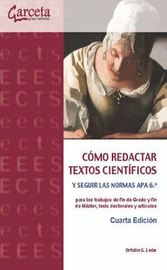 CÓMO REDACTAR TEXTOS CIENTÍFICOS Y SEGUIR LAS NORMAS APA 6.ª