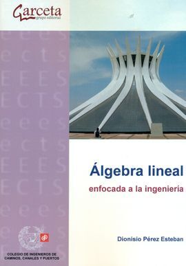 ÁLGEBRA LINEAL ENFOCADA A LA INGENIERÍA