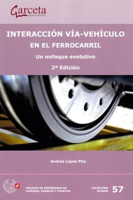 INTERACCION VÍA- VEHICULO EN EL FERROCARRIL