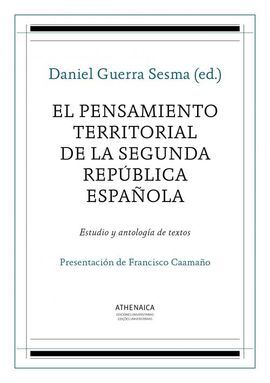 EL PENSAMIENTO TERRITORIAL DE LA SEGUNDA REPÚBLICA ESPAÑOLA