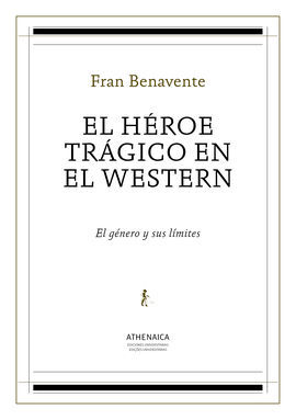 EL HÉROE TRÁGICO EN EL WESTERN