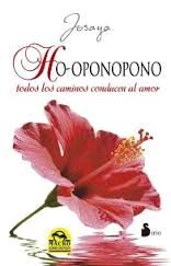 HO-OPONOPONO, TODOS LOS CAMINOS CONDUCEN AL AMOR