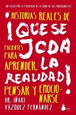 ¡QUÉ SE JODA LA REALIDAD!