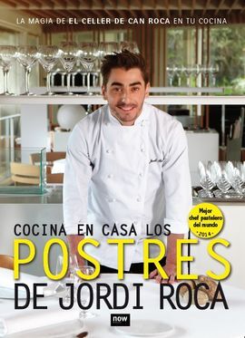 COCINA EN CASA. LOS POSTRES DE JORDI ROCA