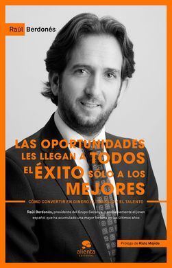 LAS OPORTUNIDADES LES LLEGAN A TODOS. EL ÉXITO SÓLO A LOS MEJORES