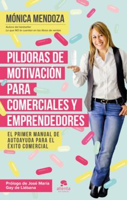 PILDORAS DE MOTIVACION PARA COMERCIALES Y EMPRENDEDORES