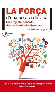 LA FORÇA D'UNA ESCOLA DE VIDA