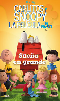 CARLITOS Y SNOOPY, LA PELÍCULA - SUEÑA EN GRANDE