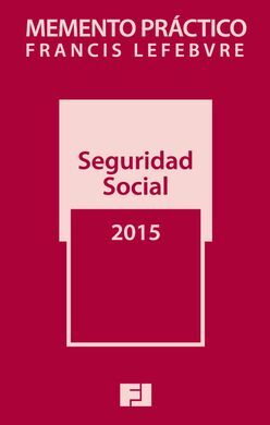 MEMENTO PRÁCTICO SEGURIDAD SOCIAL 2015