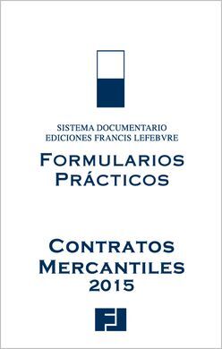 FORMULARIOS PRÁCTICOS CONTRATOS MERCANTILES 2015