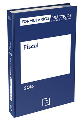 FORMULARIOS PRÁCTICOS FISCAL 2016