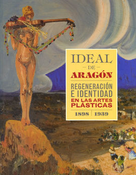 IDEAL DE ARAGON/REGENERACION E IDENTIDAD EN LAS AR
