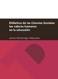 DIDÁCTICA DE LAS CIENCIAS SOCIALES: LOS VALORES HUMANOS EN LA EDUCACIÓN