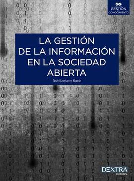 LA GESTION DE LA INFORMACION EN LA SOCIEDAD ABIERTA