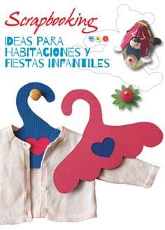 SCRAPBOOKING. IDEAS PARA HABITACIONES Y FIESTAS INFANTILES