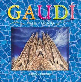 GAUDI. ARTE Y GENIO