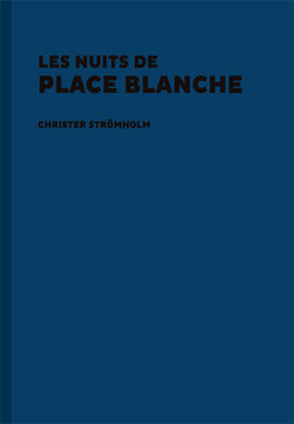 LES NUITS DE PLACE BLANCHE